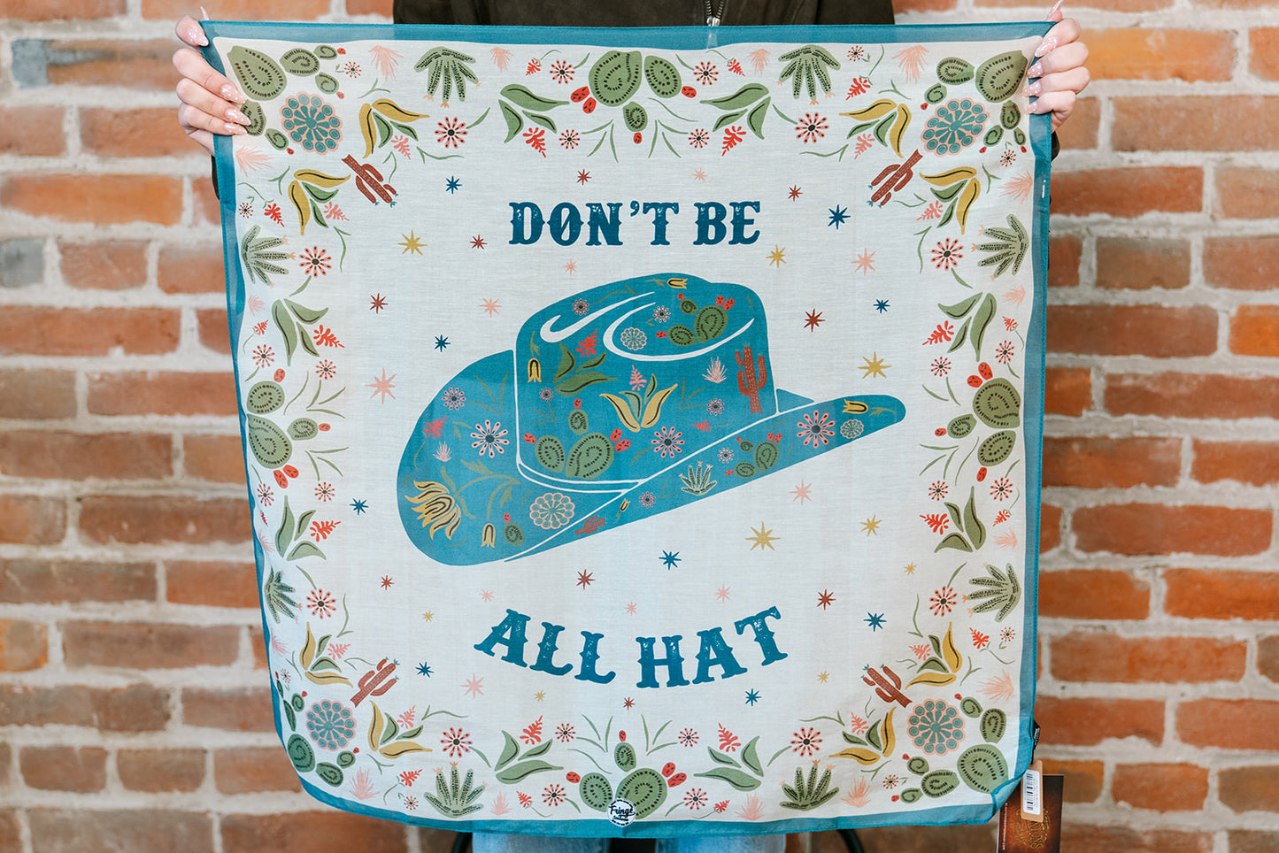 Don't Be All Hat - Bandana